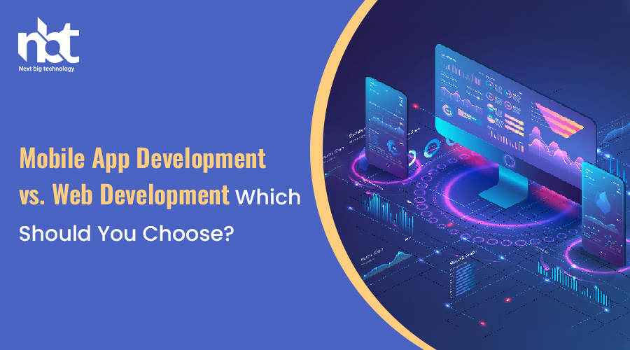 Mobile App Development vs. Web Development: Choosing the Right Path Mobile App Development vs Web Software