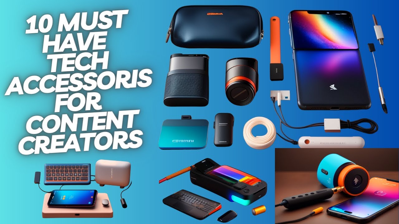 Best Tech Accessories for YouTube and TikTok Stars
